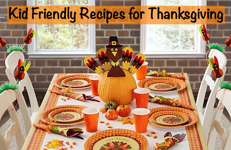 Kid Friendly Recipes for Thanksgiving